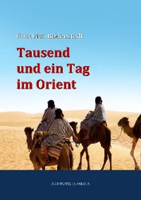 Bodenstedt |  Tausend und ein Tag im Orient | eBook | Sack Fachmedien