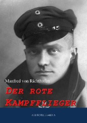 Richthofen |  Der rote Kampfflieger | eBook | Sack Fachmedien