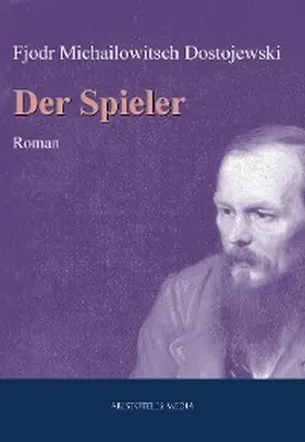 Dostojewski |  Der Spieler | eBook | Sack Fachmedien