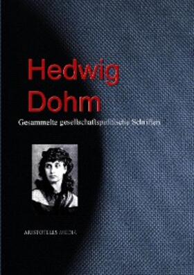 Dohm |  Gesellschaftspolitische Schriften | eBook | Sack Fachmedien