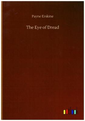 Erskine |  The Eye of Dread | Buch |  Sack Fachmedien