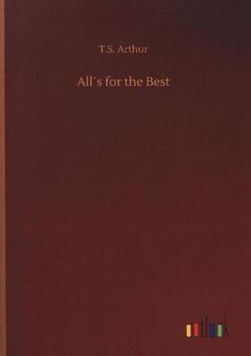 Arthur |  All´s for the Best | Buch |  Sack Fachmedien