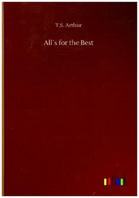 Arthur |  All´s for the Best | Buch |  Sack Fachmedien