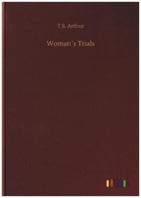 Arthur |  Woman´s Trials | Buch |  Sack Fachmedien