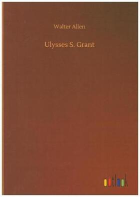 Allen |  Ulysses S. Grant | Buch |  Sack Fachmedien