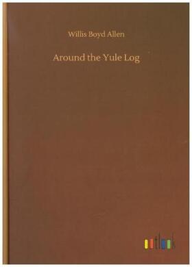Allen |  Around the Yule Log | Buch |  Sack Fachmedien