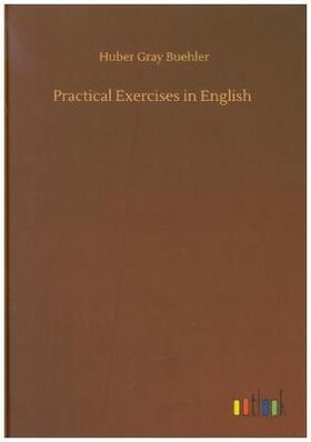 Buehler |  Practical Exercises in English | Buch |  Sack Fachmedien