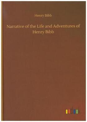 Bibb |  Narrative of the Life and Adventures of Henry Bibb | Buch |  Sack Fachmedien