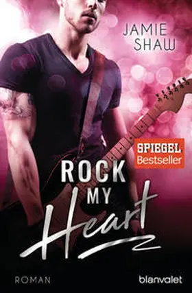 Shaw |  Rock my Heart | Buch |  Sack Fachmedien