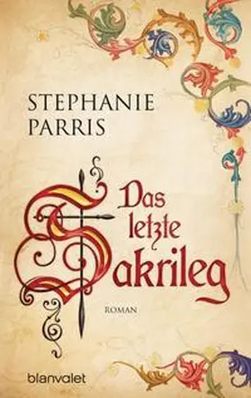 Parris |  Das letzte Sakrileg | Buch |  Sack Fachmedien
