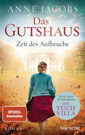 Jacobs | Das Gutshaus - Zeit des Aufbruchs | Buch | 978-3-7341-0489-3 | www2.sack.de