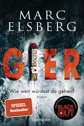 Elsberg |  GIER - Wie weit würdest du gehen? | Buch |  Sack Fachmedien