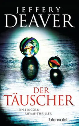 Deaver | Der Täuscher | Buch | 978-3-7341-0634-7 | www2.sack.de