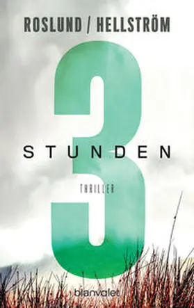 Roslund / Hellström |  Drei Stunden | Buch |  Sack Fachmedien