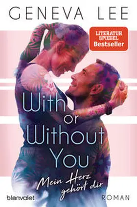 Lee |  With or Without You - Mein Herz gehört dir | Buch |  Sack Fachmedien