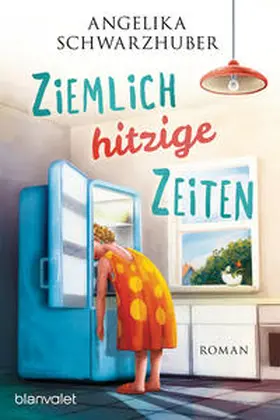Schwarzhuber |  Ziemlich hitzige Zeiten | Buch |  Sack Fachmedien