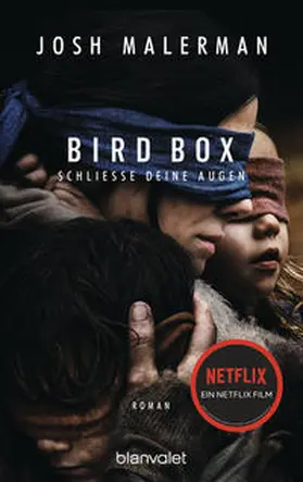 Malerman | Bird Box - Schließe deine Augen | Buch | 978-3-7341-0716-0 | www2.sack.de