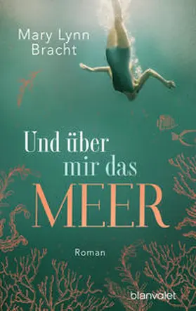 Bracht |  Und über mir das Meer | Buch |  Sack Fachmedien