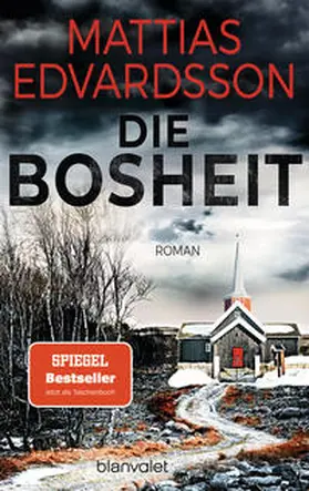 Edvardsson |  Die Bosheit | Buch |  Sack Fachmedien