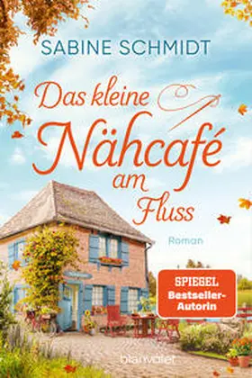Schmidt |  Das kleine Nähcafé am Fluss | Buch |  Sack Fachmedien