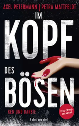 Petermann / Mattfeldt |  Im Kopf des Bösen - Ken und Barbie | Buch |  Sack Fachmedien