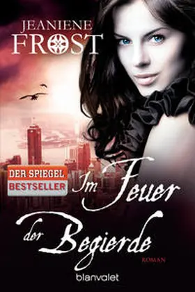 Frost | Im Feuer der Begierde | Buch | 978-3-7341-6027-1 | www2.sack.de
