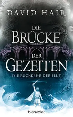 Hair |  Die Brücke der Gezeiten 8 | Buch |  Sack Fachmedien