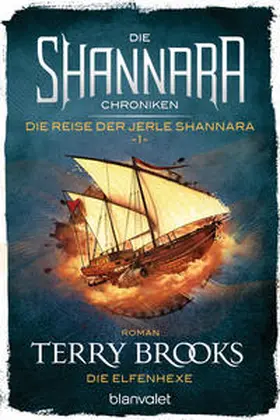 Brooks |  Die Shannara-Chroniken: Die Reise der Jerle Shannara 1 - Die Elfenhexe | Buch |  Sack Fachmedien