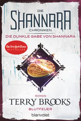 Brooks |  Die Shannara-Chroniken: Die dunkle Gabe von Shannara 2 - Blutfeuer | Buch |  Sack Fachmedien
