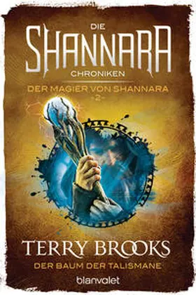 Brooks |  Die Shannara-Chroniken: Der Magier von Shannara 2 - Der Baum der Talismane | Buch |  Sack Fachmedien