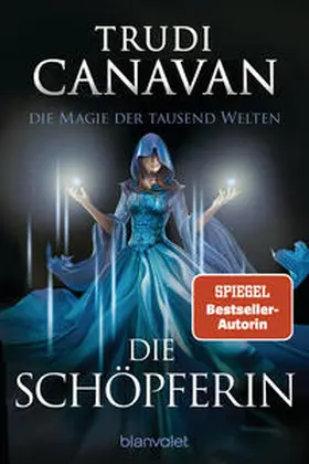Canavan |  Die Magie der tausend Welten - Die Schöpferin | Buch |  Sack Fachmedien