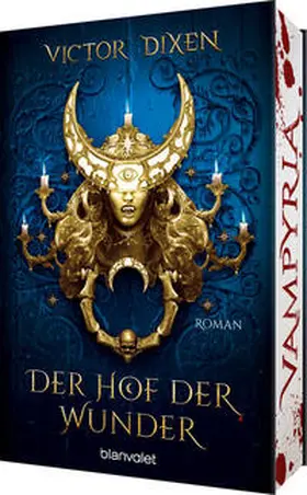 Dixen |  Vampyria - Der Hof der Wunder | Buch |  Sack Fachmedien