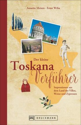 Meisen / Wrba |  Der kleine Toskana-Verführer | Buch |  Sack Fachmedien