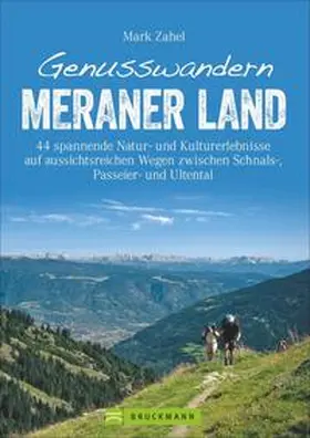 Zahel |  Genusswandern Meraner Land | Buch |  Sack Fachmedien