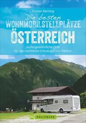 Berning |  Die besten Wohnmobilstellplätze Österreich | Buch |  Sack Fachmedien