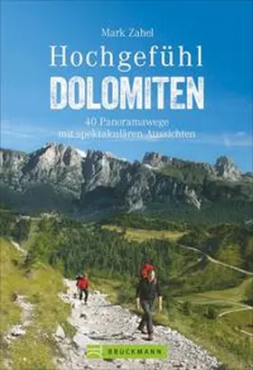 Zahel |  Hochgefühl Dolomiten | Buch |  Sack Fachmedien