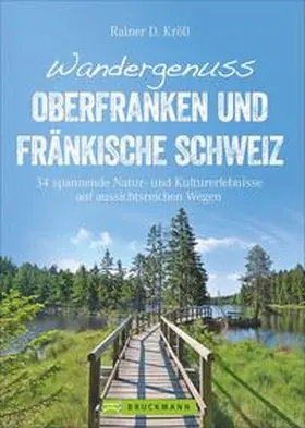 Kröll |  Wandergenuss Oberfranken und Fränkische Schweiz | Buch |  Sack Fachmedien