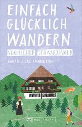 Freudenthal |  Einfach glücklich wandern – nördlicher Schwarzwald | Buch |  Sack Fachmedien