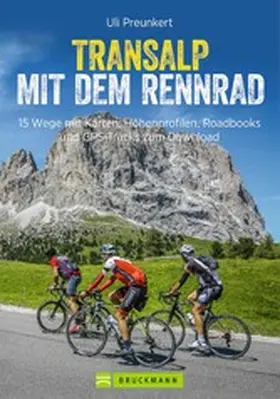 Preunkert / Reichgardt |  Transalp mit dem Rennrad | eBook | Sack Fachmedien