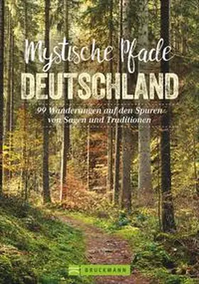 Bayer / Wengel / Slezak |  Mystische Pfade Deutschland | Buch |  Sack Fachmedien