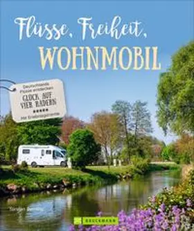 Berning |  Flüsse, Freiheit, Wohnmobil | Buch |  Sack Fachmedien