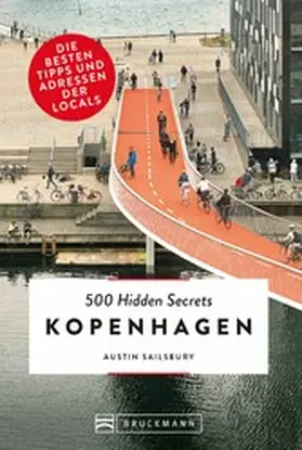 Sailsbury |  Bruckmann Reiseführer: 500 Hidden Secrets Kopenhagen. | eBook | Sack Fachmedien