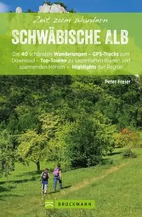 Freier |  Bruckmann Wanderführer: Zeit zum Wandern Schwäbische Alb. | eBook | Sack Fachmedien