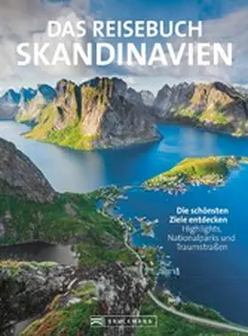 Krämer / Spitzenberger / Dohme |  Das Reisebuch Skandinavien. Die schönsten Ziele entdecken | eBook | Sack Fachmedien