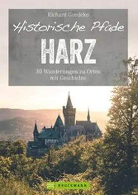 Goedeke |  Historische Pfade Harz | eBook | Sack Fachmedien