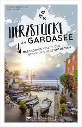 Kellermann / Weimar |  Herzstücke am Gardasee | Buch |  Sack Fachmedien