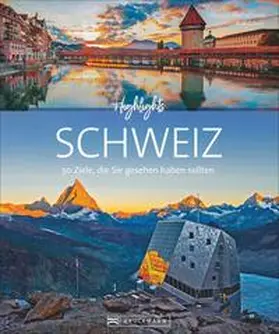 Goetz / Blechschmidt |  Highlights Schweiz | Buch |  Sack Fachmedien