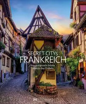 Simon / Maunder | Secret Citys Frankreich | Buch | 978-3-7343-2326-3 | www2.sack.de