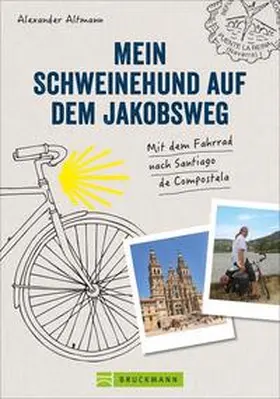 Altmann |  Mein Schweinehund auf dem Jakobsweg | Buch |  Sack Fachmedien