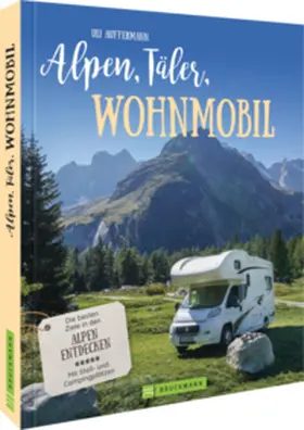 Auffermann |  Alpen, Täler, Wohnmobil | Buch |  Sack Fachmedien